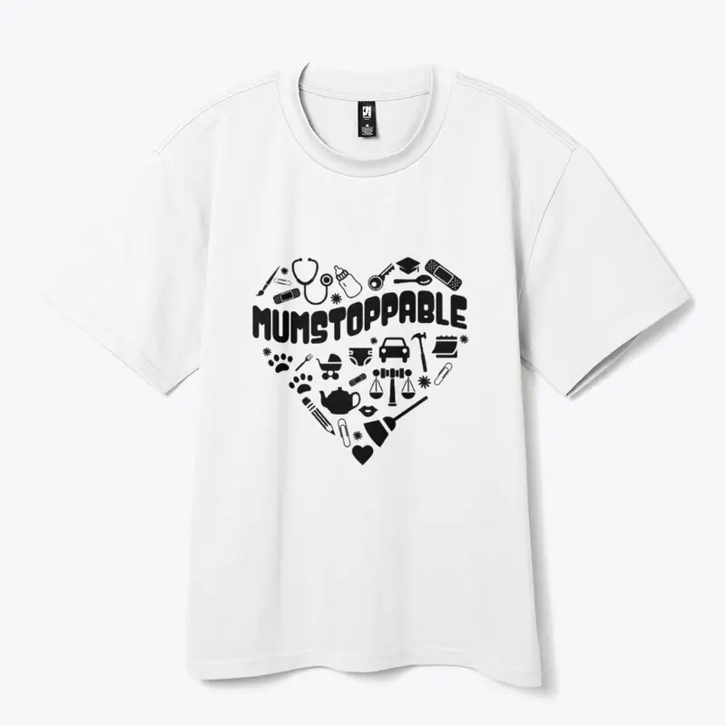 Mumstoppable - Motivational Mother Tee