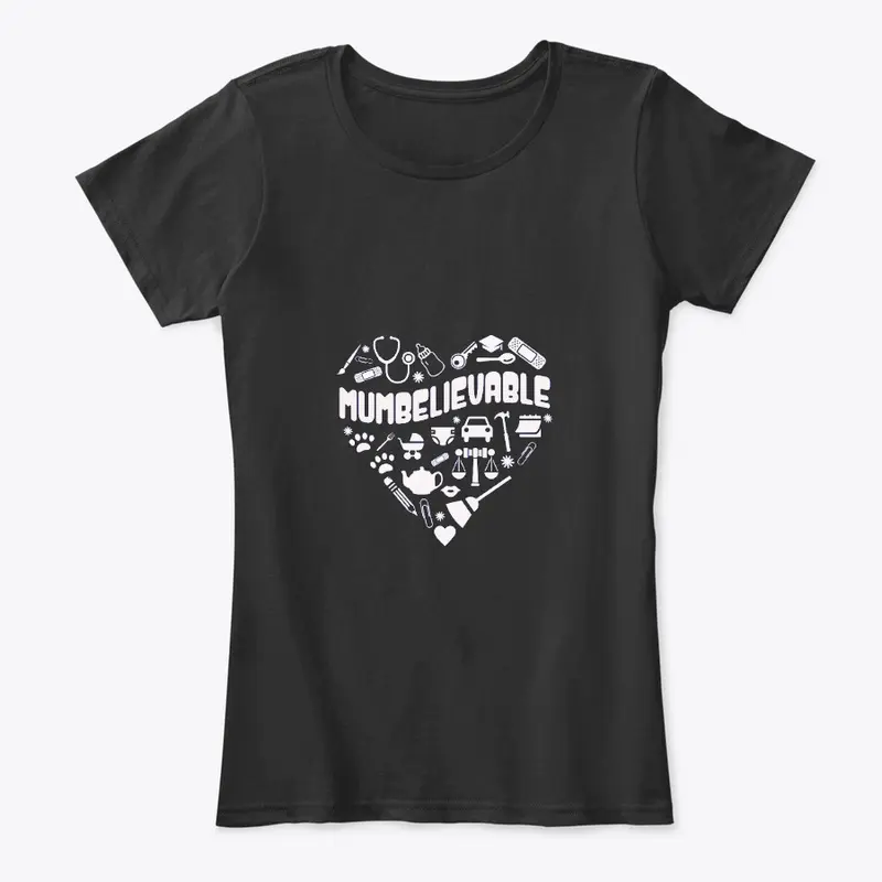 Mother's Day T-Shirt - Mumbelievable