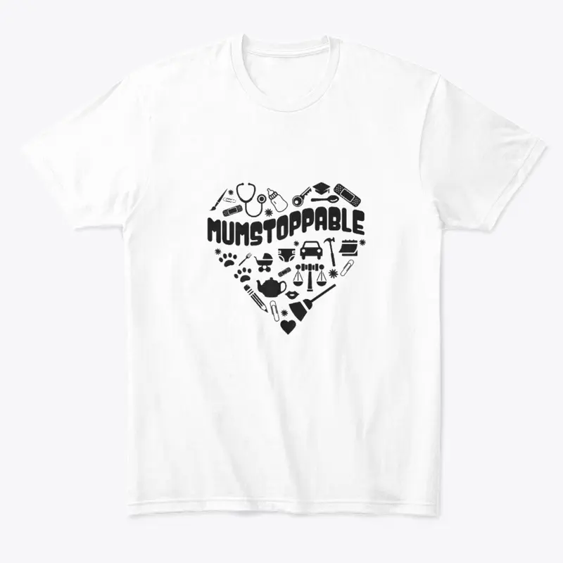 Mumstoppable - Motivational Mother Tee