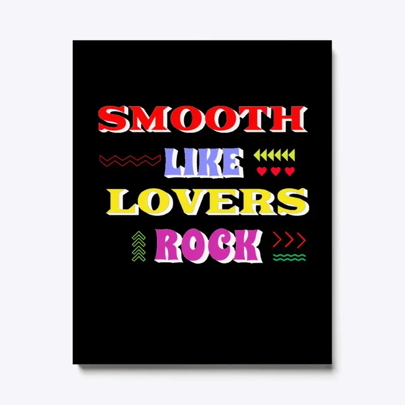 Smooth Like Lovers Rock