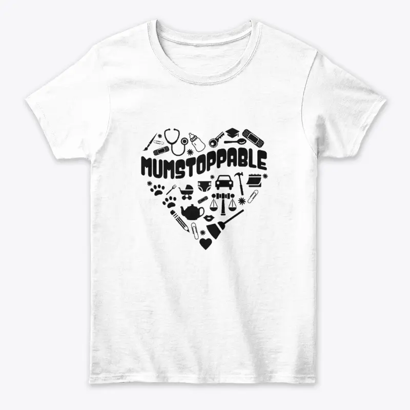 Mumstoppable - Motivational Mother Tee