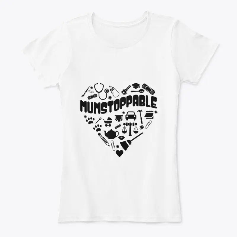 Mumstoppable - Motivational Mother Tee