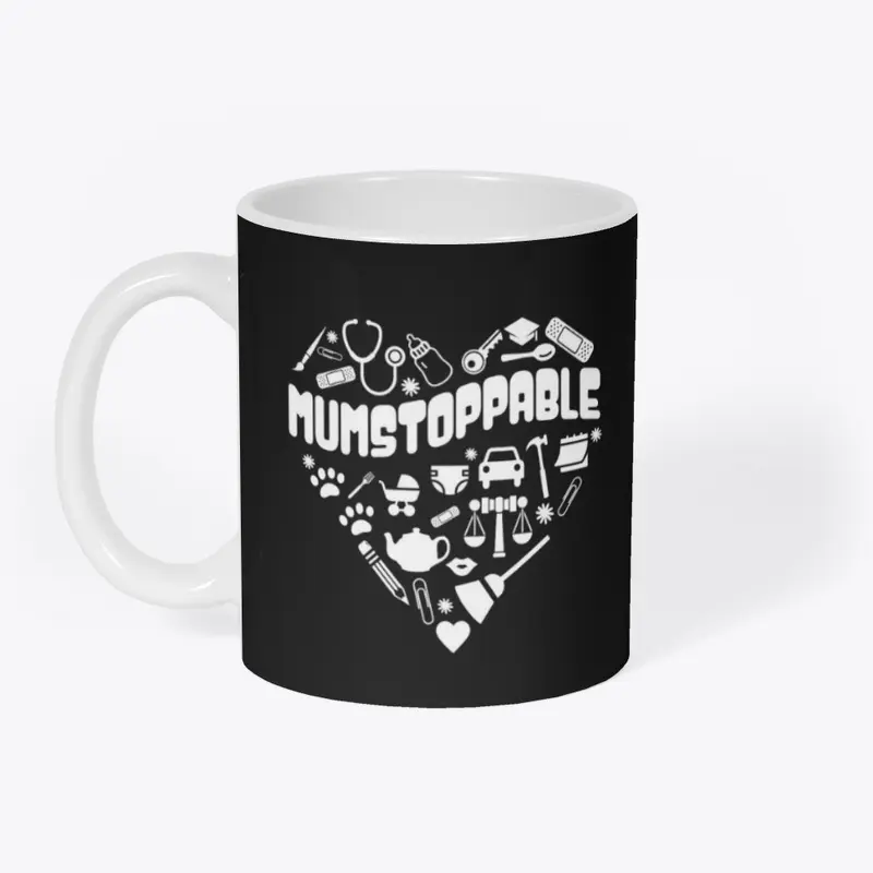 Mumstoppable -  Mother's Day gift