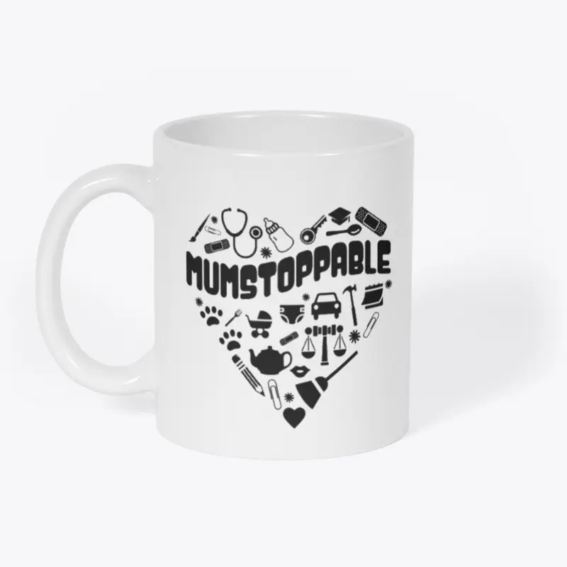 Mumstoppable - Motivational Mother Tee